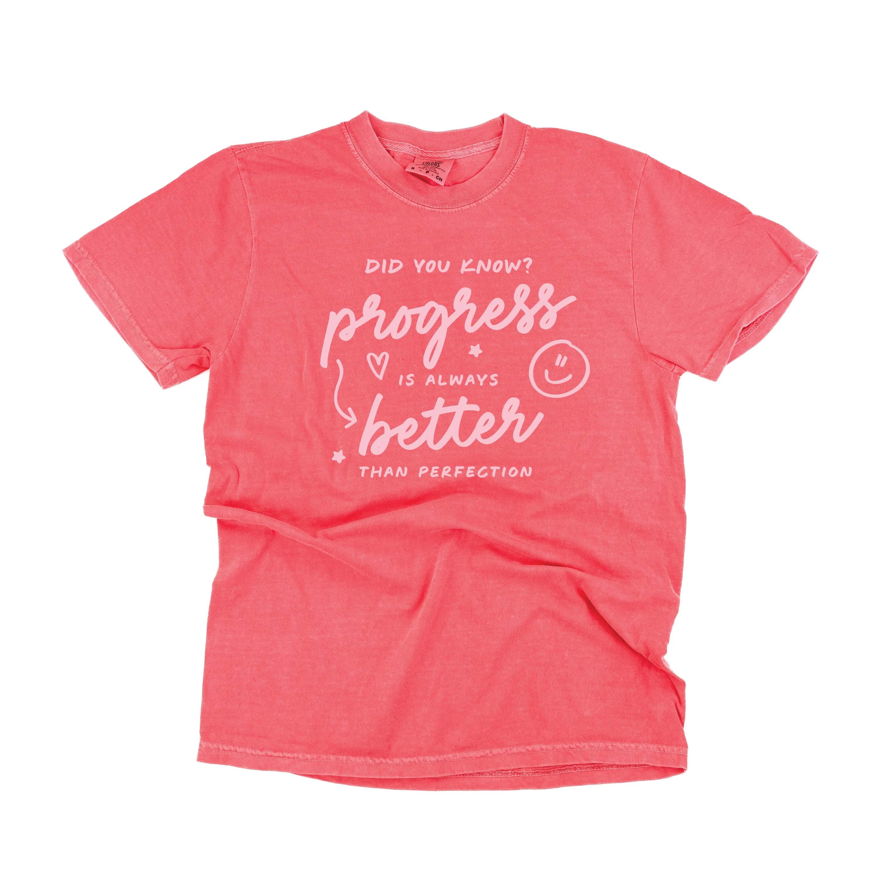 Did You Know? Progress is Always Better Than Perfection - TONE ON TONE -  SHORT SLEEVE COMFORT COLORS TEE