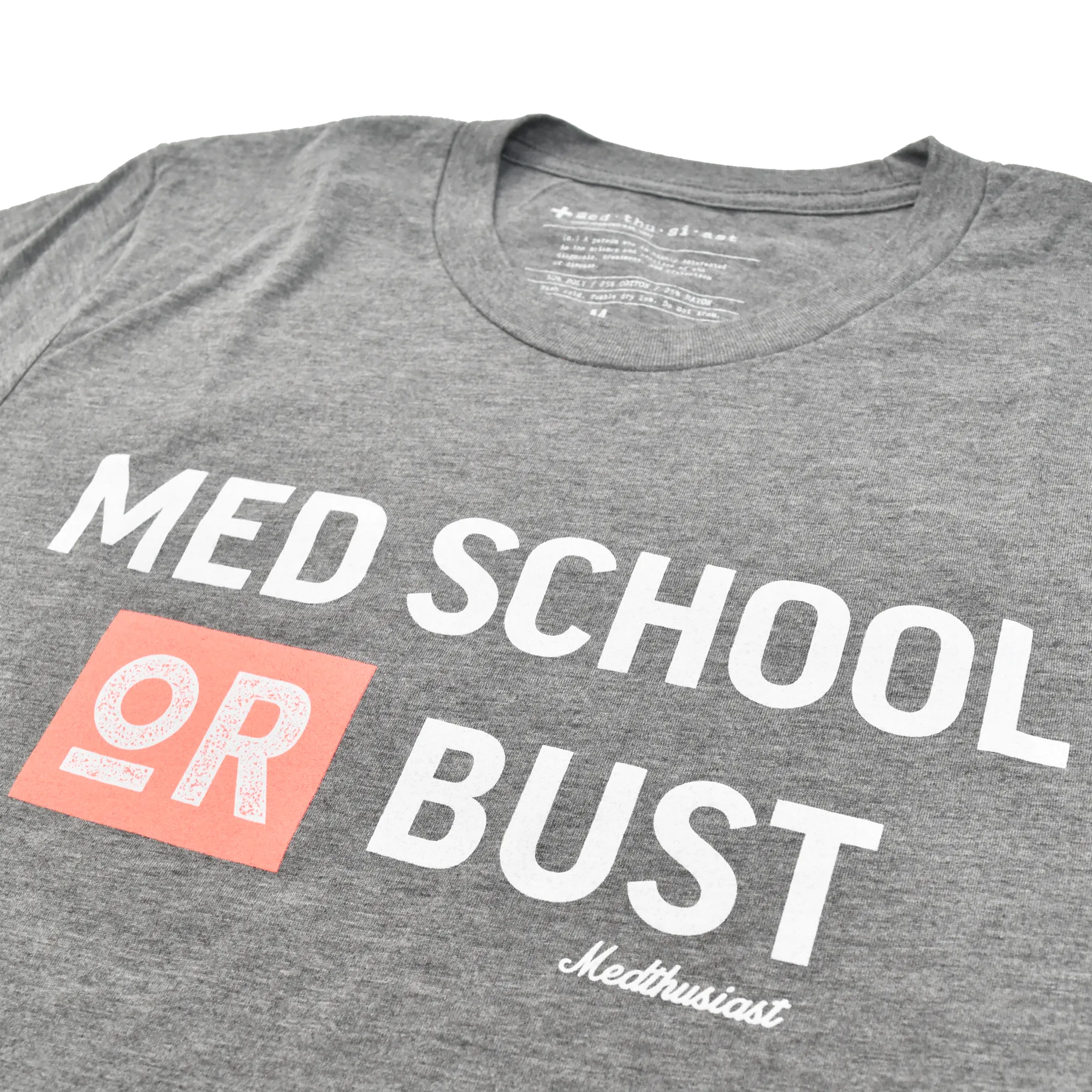 Med School or Bust Tee - FINAL SALE