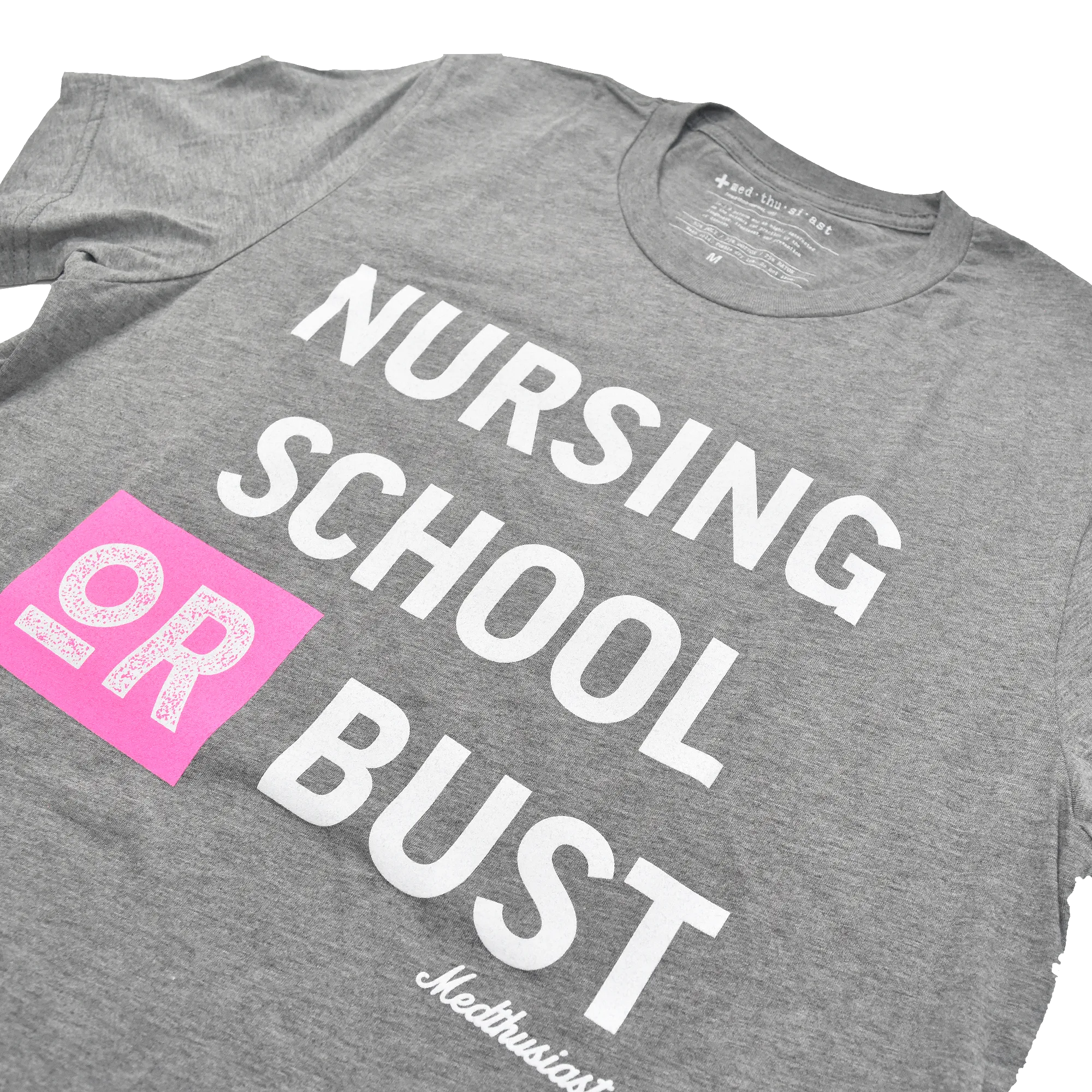 Nursing School or Bust Tee - FINAL SALE