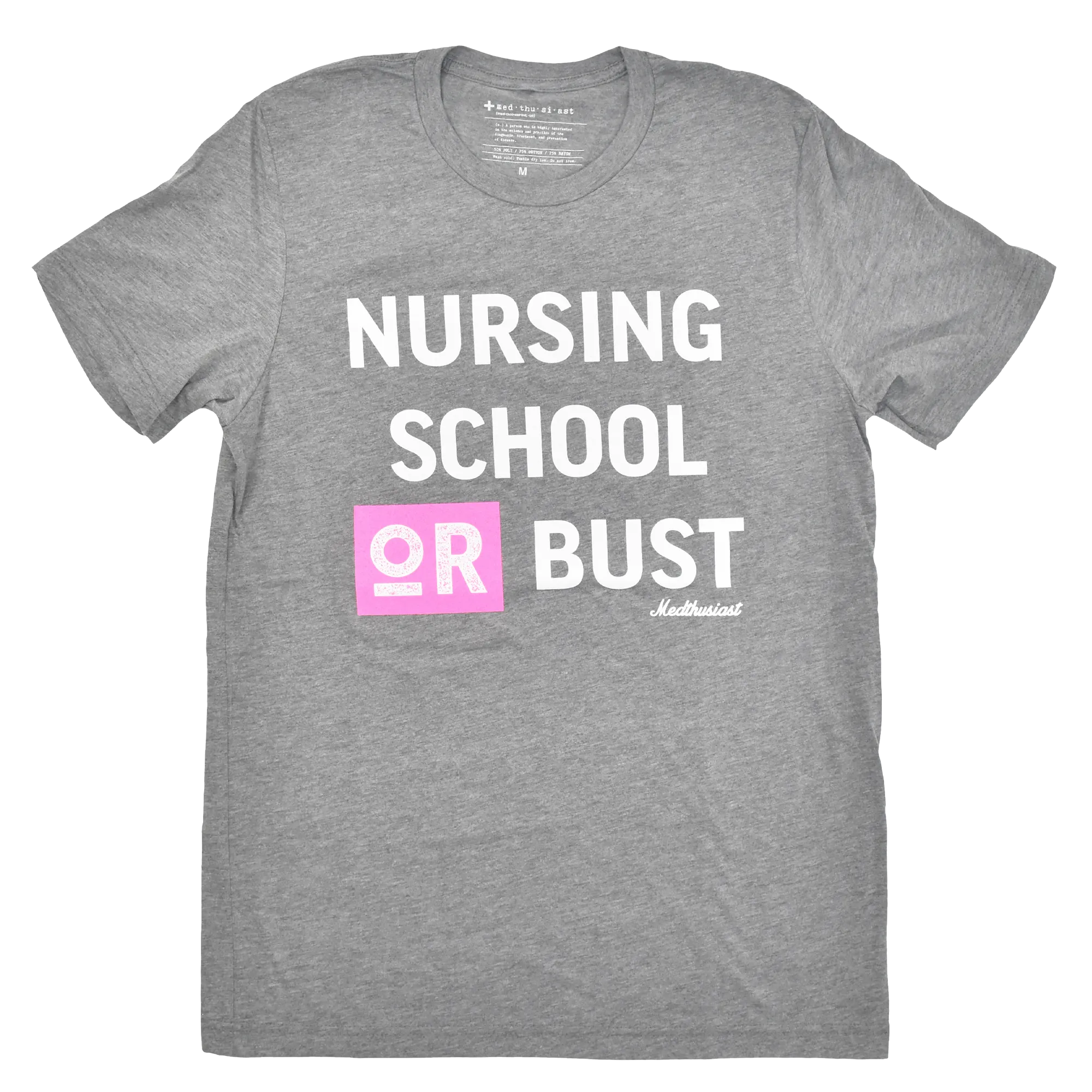 Nursing School or Bust Tee - FINAL SALE